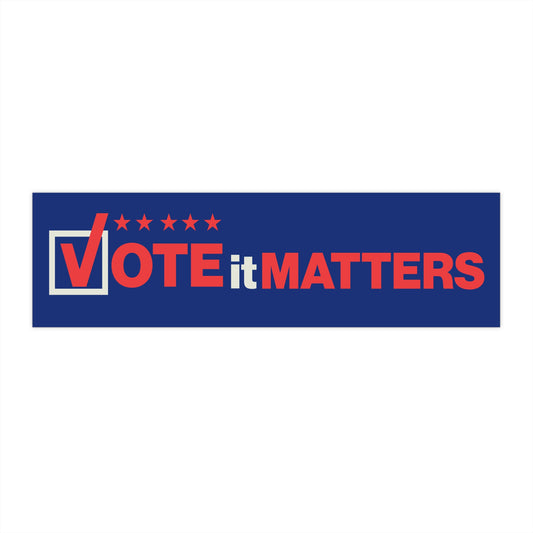 Vote It Matters Bumper Sticker — Political Voter Awareness Decal