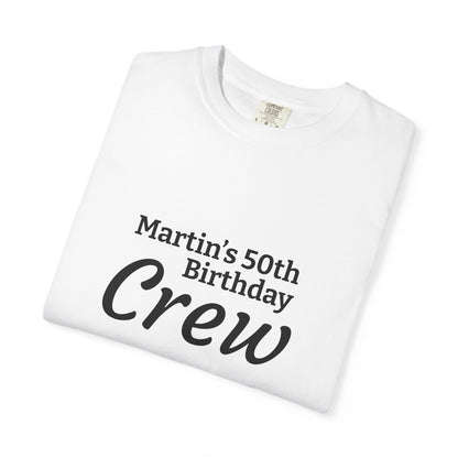 Personalized “Martin’s 50th Birthday Crew” T-Shirt