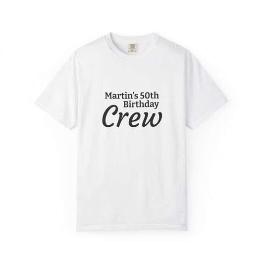 Personalized “Martin’s 50th Birthday Crew” T-Shirt